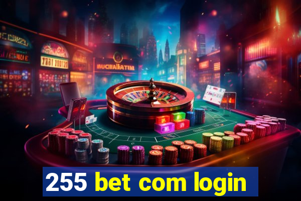 255 bet com login